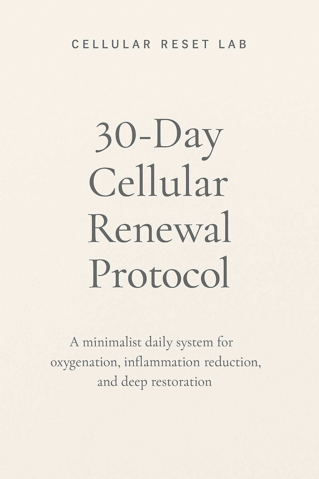 30-Day Cellular Renewal Protocol